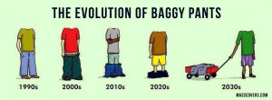 The Evolution of Baggy Pants