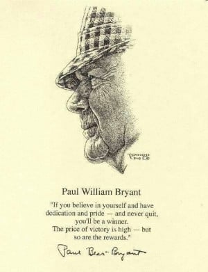 Bear Bryant quote