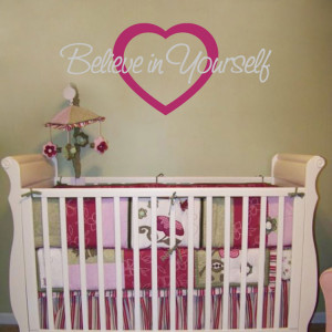 ... in Yourself - Heart - Inspirational - Nursery - Quote Wall Decals