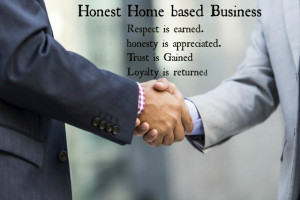 honest home based business quote