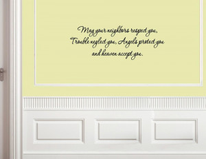 May your neighbors respect you, trouble 02 Vinyl wall decals quotes ...