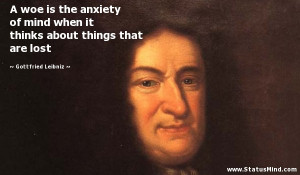 ... about things that are lost - Gottfried Leibniz Quotes - StatusMind.com
