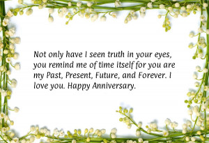 ... my Past, Present, Future, and Forever. I love you. Happy Anniversary