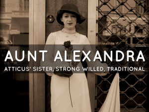 To Kill A Mockingbird Aunt Alexandra Aunt alexandra