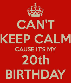 ... Birthday Today, Birthday Aaaahhhh, 20Th Birthday Quotes, Birthday 08