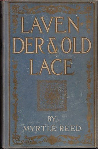 Antique Lavender Old Lace 1902 Myrtle Reed The Secret and The Dream ...