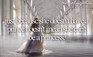You are a princess