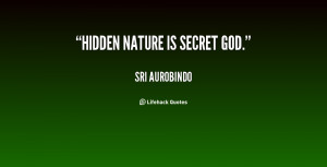 quote-Sri-Aurobindo-hidden-nature-is-secret-god-62588.png