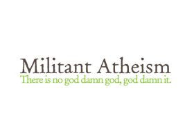 Militant Atheism by Religulous