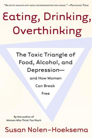 Eating, Drinking, Overthinking: The Toxic Triangle of Food, Alcohol ...