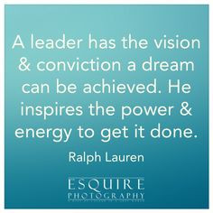 Brilliant quote about leadership from Ralph Lauren! #inspirational # ...