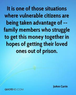 those situations where vulnerable citizens are being taken advantage ...