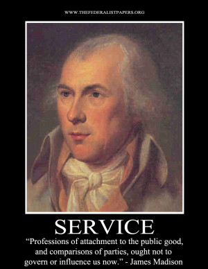 James Madison Poster, Service- Comparisons of the parties ought not ...