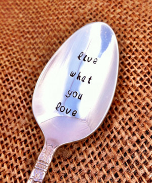 Live What you Love Inspired Sayings Coffee Spoon - Blithe Vintage
