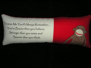 Promise Me You'll Always Remember Quote Pillow w/ Sock Monkey Picture