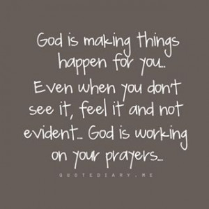 God hears our prayers. Don't give up!