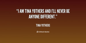 quote-Tina-Yothers-i-am-tina-yothers-and-ill-never-37023.png