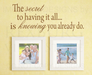 ... -Decal-Quote-Vinyl-Art-Saying-The-Secret-to-Having-it-All-Family-F64