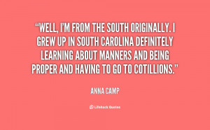 quote-Anna-Camp-well-im-from-the-south-originally-i-127951.png