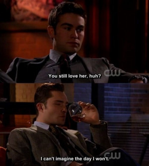 , chuck bass, ed westwick, friends, gossip girl, gossip girl quote ...