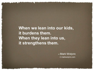 When we lean into our kids
