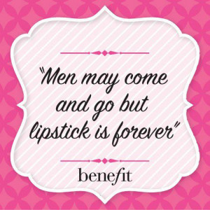quote life makeup cosmetics men lipstick saying benefit