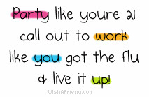 party quotes with friends Party Quotes Graphics
