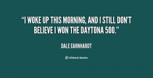 quote-Dale-Earnhardt-i-woke-up-this-morning-and-i-11889.png