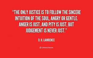 quote-D.-H.-Lawrence-the-only-justice-is-to-follow-the-2-168393.png