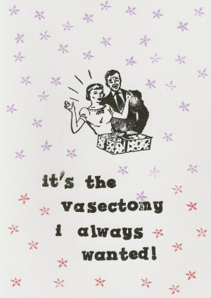 Vasectomy Funny Quotes Funny vasectomy handstamped