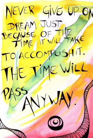 The time will pass anyway.