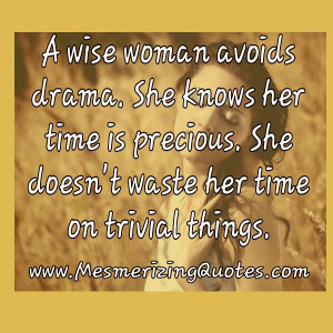 wise woman avoids drama