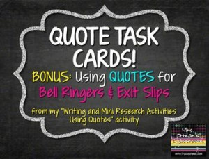 Common Core Writing Task Cards, Bell Ringers, Exit Slips: QUOTES