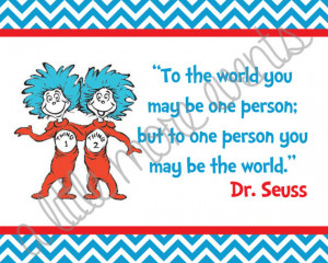 INSTANT DOWNLOAD - Dr. Seuss World Quote with Thing 1 & Thing 2 (8x10)