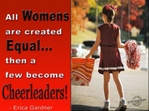 Few women become cheerleaders