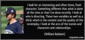 More William Baldwin Quotes