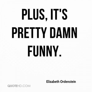 Plus, it's pretty damn funny.