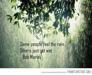 Funny photos funny Bob Marley quote rain