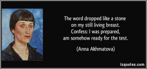 The word dropped like a stone on my still living breast. Confess: I ...