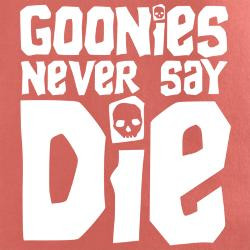 goonies_never_say_die_tshirt.jpg?color=Coral&height=250&width=250 ...