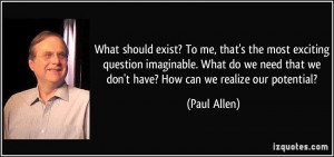 More Paul Allen Quotes