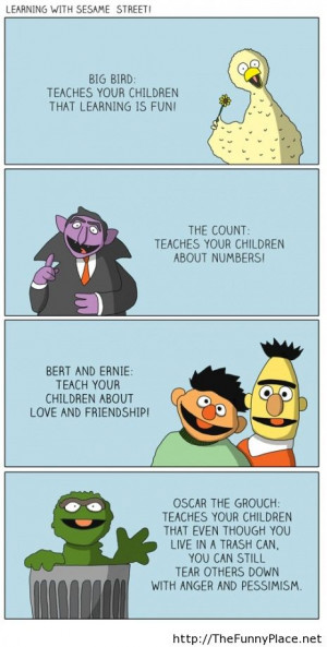 Sesame street’s life lessons - Funny Pictures, Awesome Pictures ...