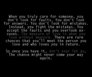 ... It, Don’t Ever Let Go. The Chance Might Never Come Your Way Again