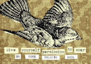 Give yourself permission...