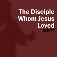The Disciple Whom Jesus Loved