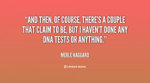 quote-Merle-Haggard-and-then-of-course-theres-a-couple-17014.png