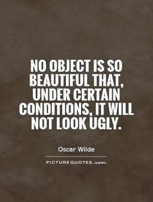 ... that, under certain conditions, it will not look ugly Picture Quote #1