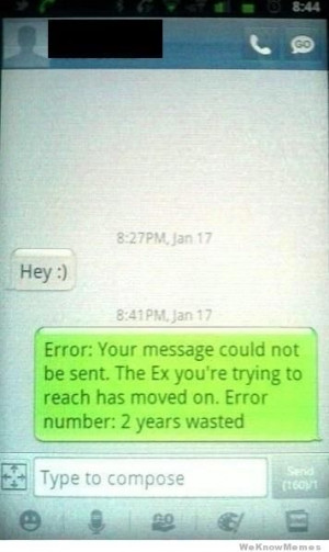 ... Ex you’re trying to reach has moved on. Error number: 2 years wasted