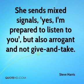 Quotes About Sending Mixed Signals