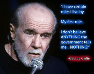 George Carlin Quote .....AMEN !!! Miss this mans insight